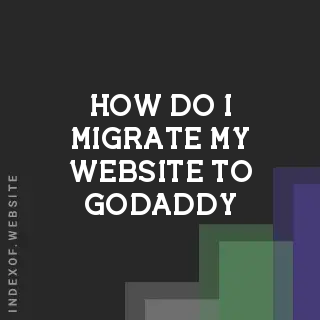 How do I migrate my website to GoDaddy? Banners