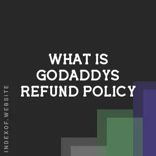 What is GoDaddy’s refund policy? Banners