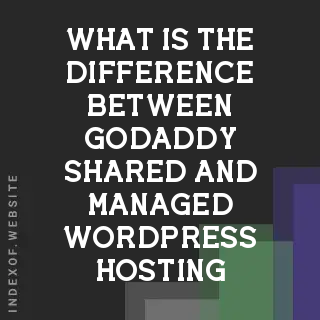 What is the difference between GoDaddy Shared and Managed WordPress Hosting? Banners