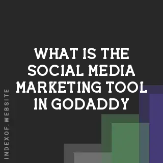 What is the “Social Media Marketing“ tool in GoDaddy? Banners